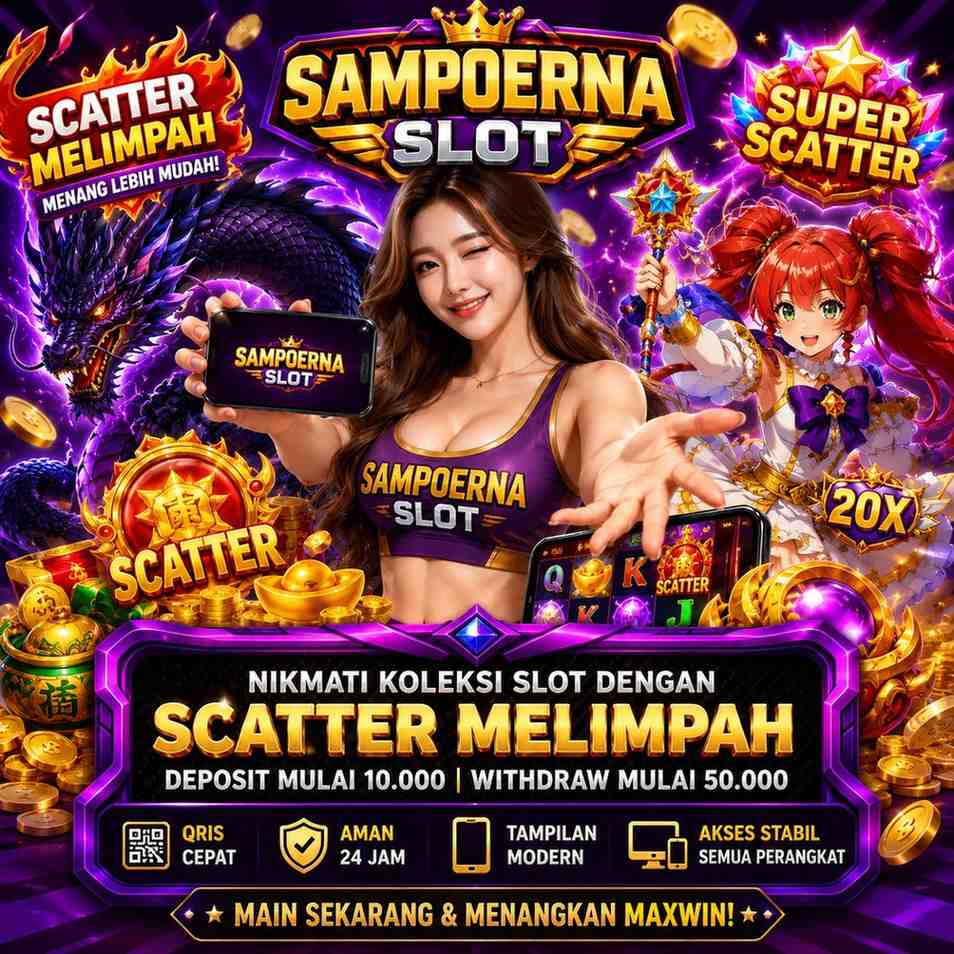 SAMPOERNASLOT | Slot Gacor Scatter Melimpah & Deposit 10K